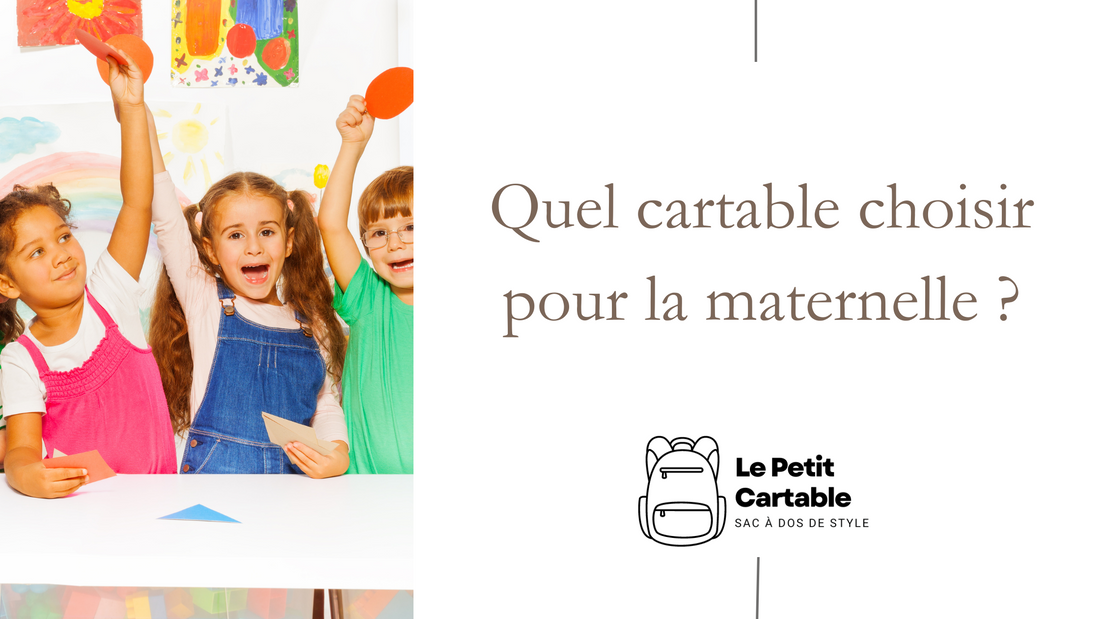 Quel cartable choisir pour la maternelle ?